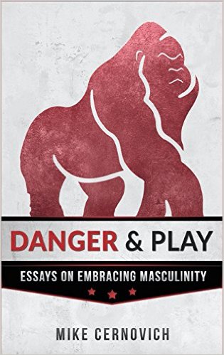 essays on emrbacing masculinity by mike cernovich