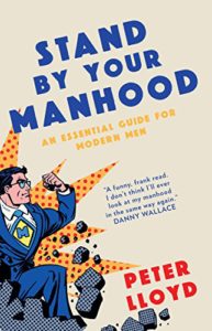stand by your manhood peter lloyd book men's rights fathers 4 justice